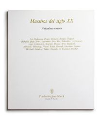 Catalogue : Maestros del siglo XX: Naturaleza muerta 