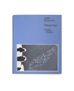 Catálogo : José Guerrero. pelegrinaje, 1966-1969