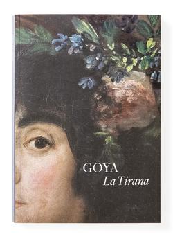 Catálogo : Goya. La Tirana