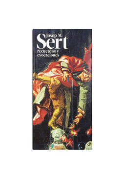 Catálogo : Josep M. Sert. recuerdos y evocaciones