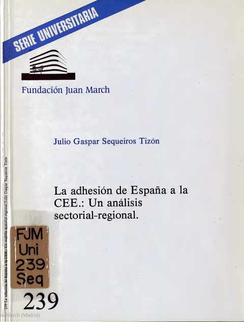 Portada de "La adhesión de España a la CEE : un análisis sectorial-regional"