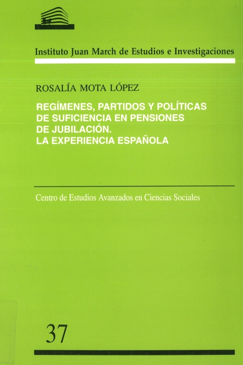 Portada de "Regímenes, partidos y políticas de suficiencia en pensiones de jubilación: la experiencia española"