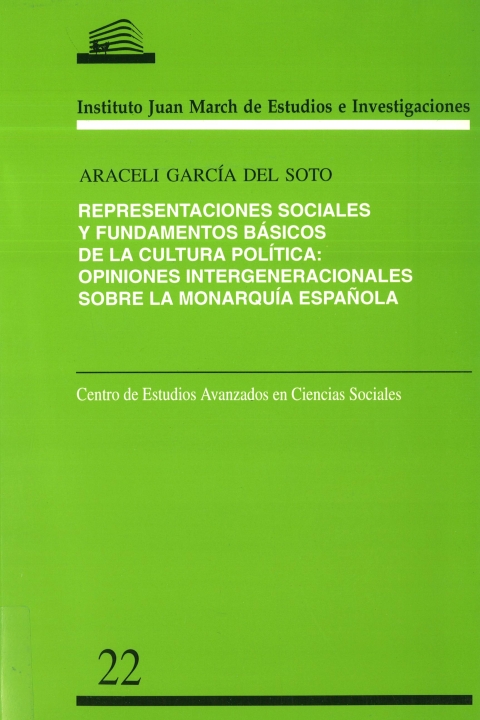 Portada de "Representaciones sociales y fundamentos básicos de la cultura política: opiniones intergeneracionales sobre la monarquía española actual"
