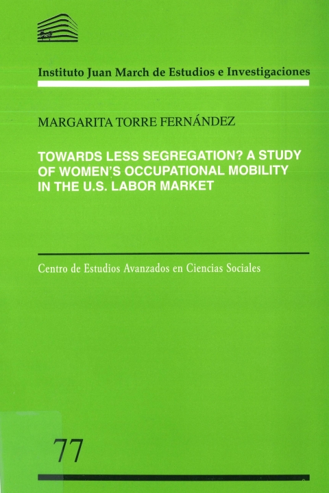 Portada de "Towards Less Segregation?: A Study of Woman´s Occupational Mobility in the U.S. Labor Market"
