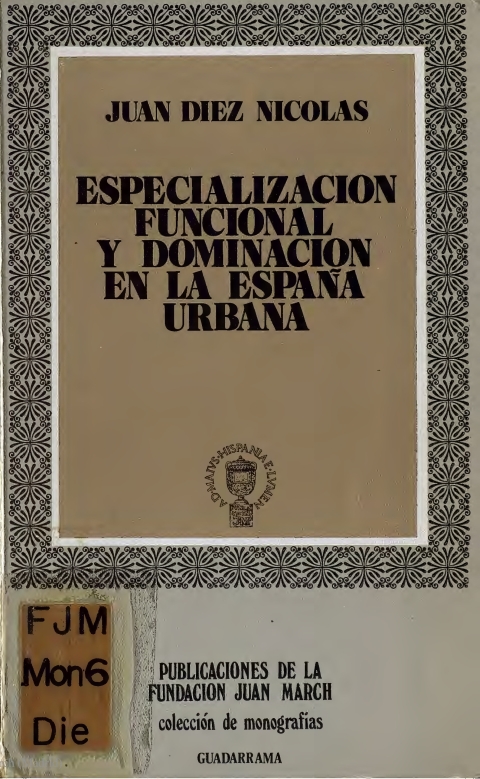 Portada de "Especialización funcional y dominación en la España urbana"
