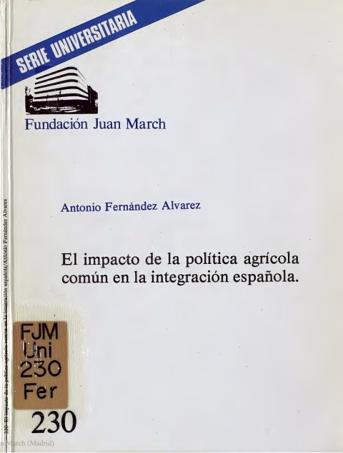 Portada de "El impacto de la política agrícola común en la integración española"