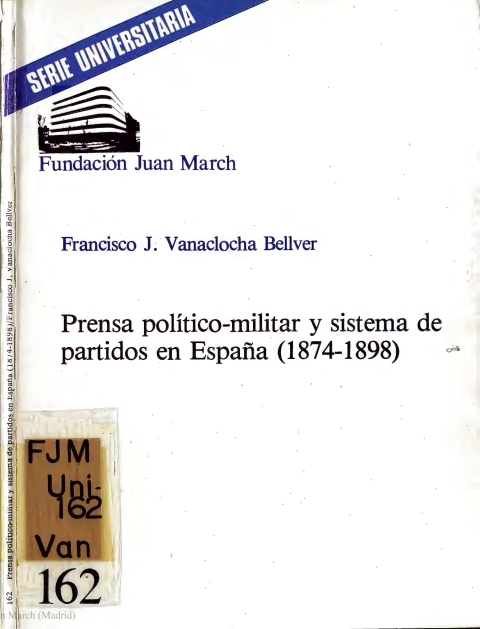 Portada de "Prensa político-militar y sistema de partidos en España (1874-1898)"