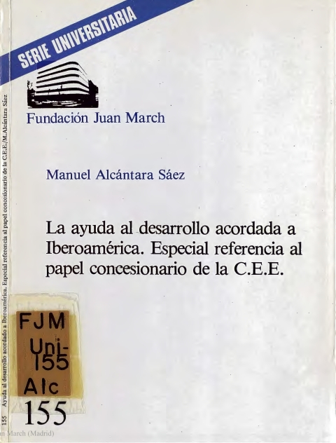 Portada de "La ayuda al desarrollo acordada a Iberoamérica : especial referencia al papel concesionario de la C.E.E."