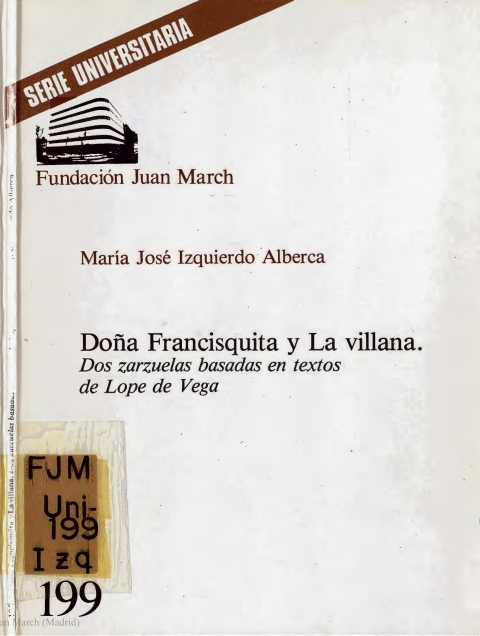 Portada de "Doña Francisquita y La villana : dos zarzuelas basadas en textos de Lope de Vega"