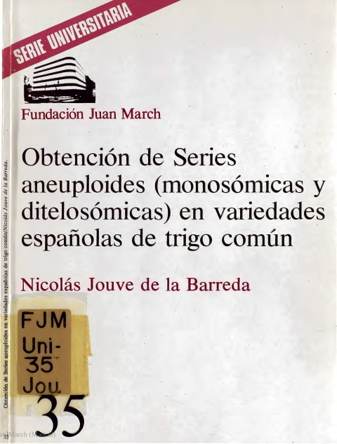 Portada de "Obtención de Series aneuploides (monosómicas y ditelosómicas) en variedades españolas de trigo común"