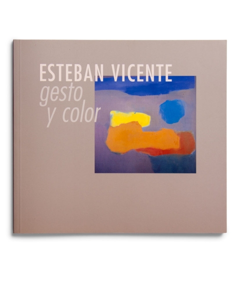 Portada de "Esteban Vicente : gesto y color"