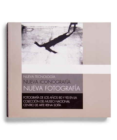 Portada de "Nueva tecnología, nueva iconografía, nueva fotografía : fotografía de los años 80 y 90 en la colección del Museo Nacional Centro de Arte Reina Sofía"