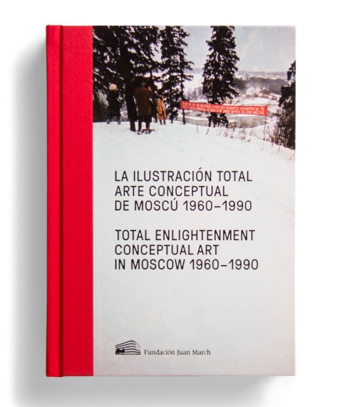 Portada de "La Ilustración total : arte conceptual de Moscú, 1960-1990 = Total Enlightenment : Conceptual Art in Moscow, 1960-1990"