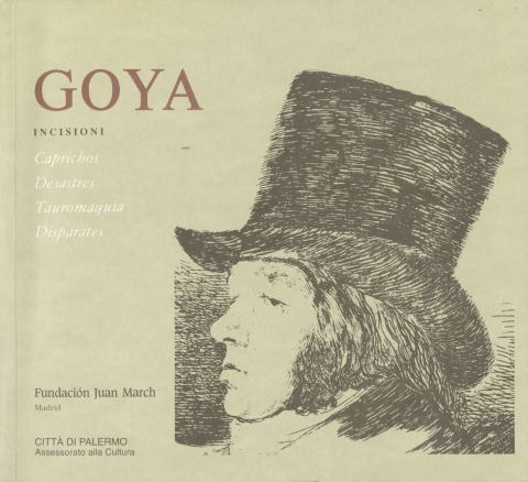 Portada de "Goya: incisioni. Caprichos, desastres, tauromaquias, disparates"