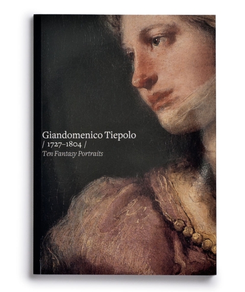 Portada de "Giandomenico Tiepolo (1727-1804) : ten fantasy portraits"