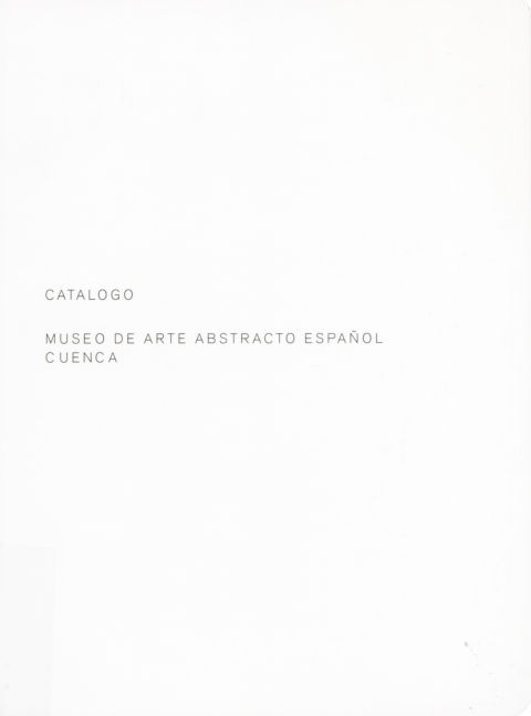 Portada de "Catálogo Museo de Arte Abstracto Español, Cuenca"