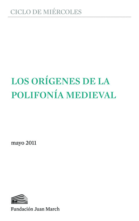 Portada de "Los orígenes de la polifonía medieval. Ciclos de Miércoles. Mayo 2011"