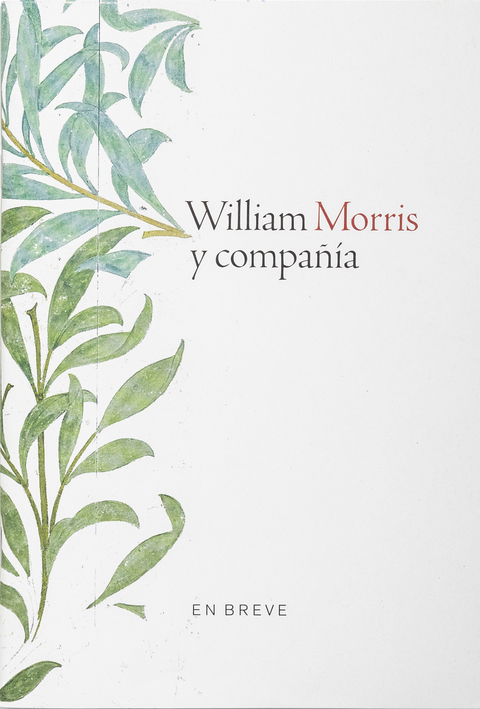 Portada de "William Morris y compañía, con textos de Pat Kirkham, Clive Wilmer y Joanna Banham"