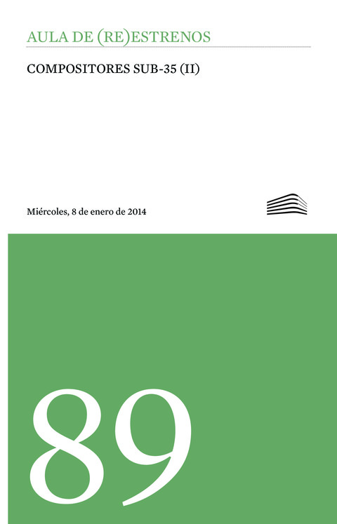 Portada de "Aula de (Re)estrenos (89). Compositores Sub-35 (II). Aula de (Re)estrenos. 8 de enero de 2014"