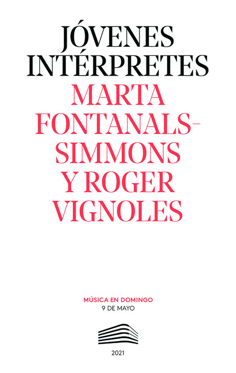 Portada de "Marta Fontanals-Simmons y Roger Vignoles. Jóvenes intérpretes. 9 de mayo de 2021"