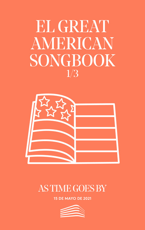 Portada de "El Great American Songbook. As time goes by. Conciertos del Sábado. 15 de mayo de 2021"