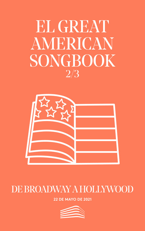Portada de "El Great American Songbook. De Broadway a Hollywood. Conciertos del Sábado. 22 de mayo de 2021"