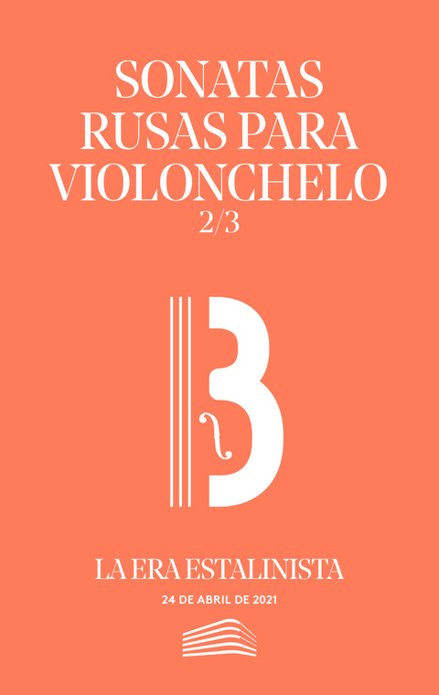 Portada de "Sonatas rusas para violonchelo. La era estalinista. Conciertos del Sábado. 24 de abril de 2021"