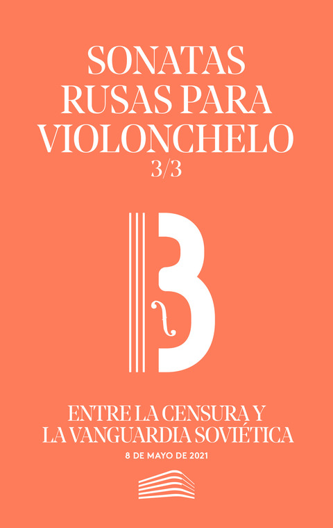 Portada de "Sonatas rusas para violonchelo. Entre la censura y la vanguardia soviética. Conciertos del Sábado. 8 de mayo de 2021"