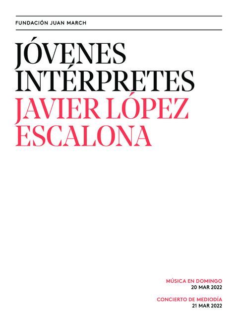 Portada de "Javier López Escalona. Jóvenes intérpretes. 20 de marzo de 2022"