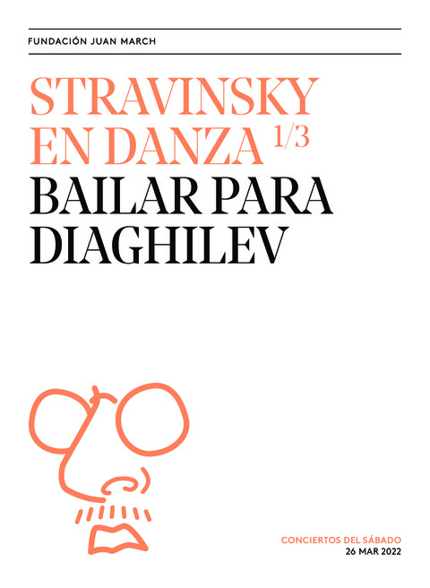 Portada de "Stravinsky en danza. Bailar para Diaghilev. Conciertos del Sábado. 26 de marzo de 2022"
