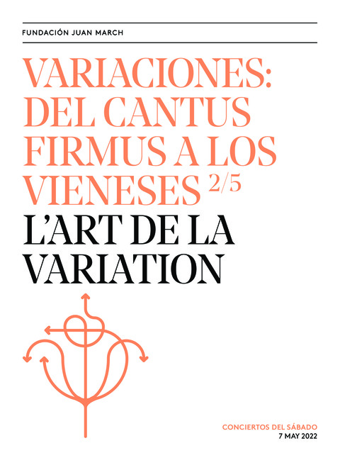 Portada de "Variaciones: del cantus firmus a los vieneses. L'art de la variation. Conciertos del Sábado. 7 de mayo de 2022"
