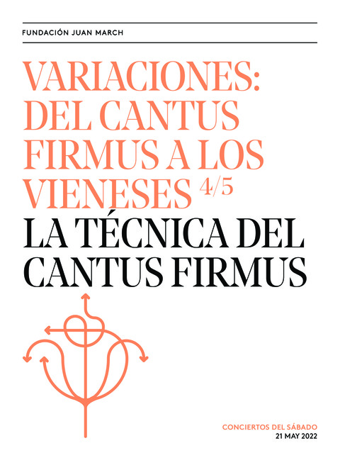 Portada de "Variaciones: del cantus firmus a los vieneses. La técnica del cantus firmus. Conciertos del Sábado. 21 de mayo de 2022"