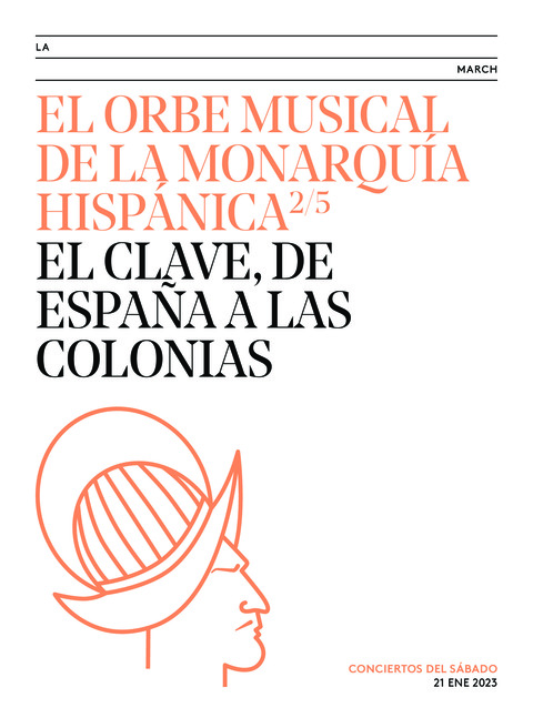 Portada de "El orbe musical de la Monarquía Hispánica. El clave, de España a las colonias. Conciertos del Sábado. 21 de enero de 2023"