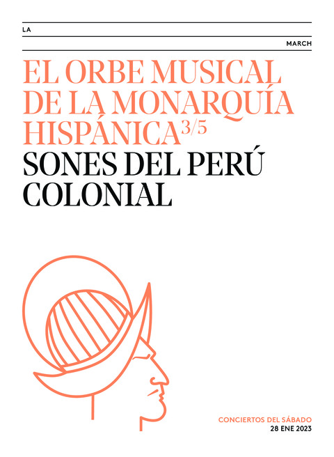 Portada de "El orbe musical de la Monarquía Hispánica. Sones del Perú colonial. Conciertos del Sábado. 28 de enero de 2023"