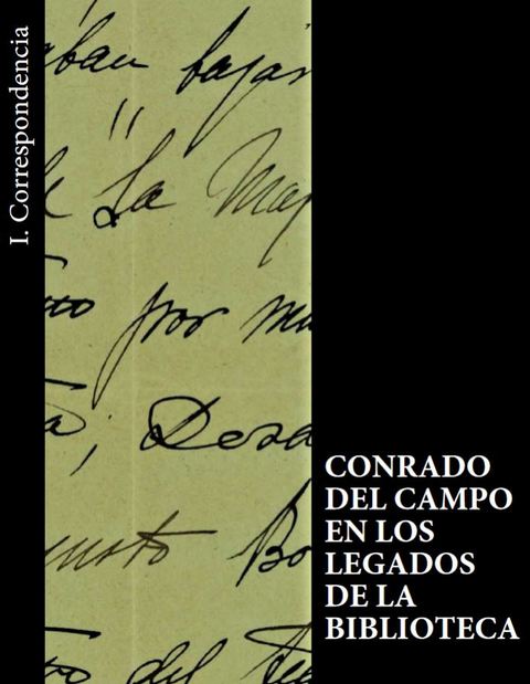 Portada de "Conrado del Campo en los legados de la Biblioteca. I. Correspondencia"
