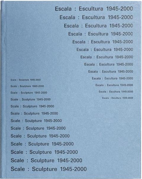 Portada de "Escala: Escultura (1945-2000)"