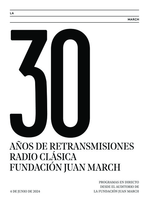 Portada de "Programación especial de Radio Clásica desde la Fundación Juan March. Actos especiales. 4, 4 y 4 de junio de 2024"