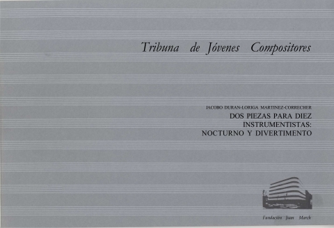Portada de "Dos piezas para diez instrumentistas : Nocturno y Divertimento"