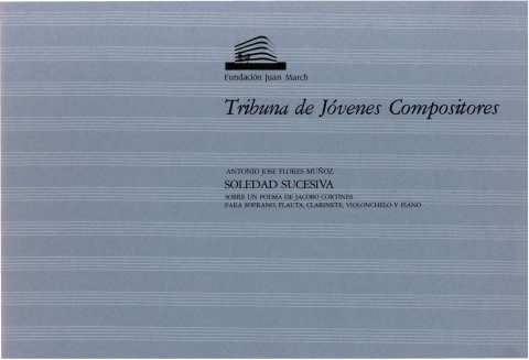 Portada de "Soledad sucesiva : para soprano, flauta, clarinete, violonchelo y piano"