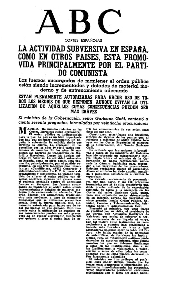 La actividad subversiva en España, como en otros paises, está promovida ...