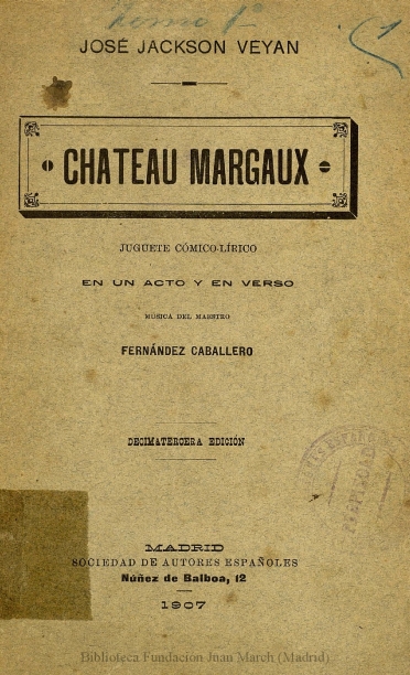 Chateau Margaux:juguete cómico-lírico en un acto y en verso