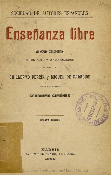 Enseñanza libre:apropósito cómico-lírico en un acto y cinco cuadros