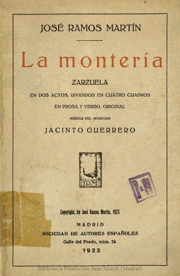 La montería:zarzuela en dos actos, dividido el segundo en tres cuadros en verso y prosa