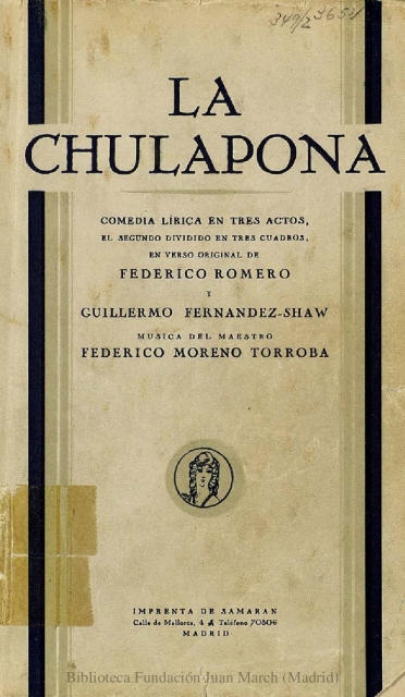 La chulapona:comedia lírica en tres actos, el segundo dividido en tres cuadros, en verso