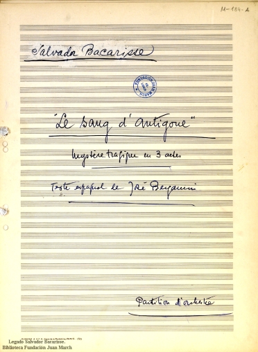 Le Sang d'Antigone:mystère tragique en trois actes : partition d'orchestre : [op. 99]