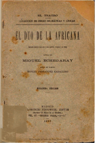 El dúo de la africana:zarzuela cómica en un acto y tres cuadros, original y en verso