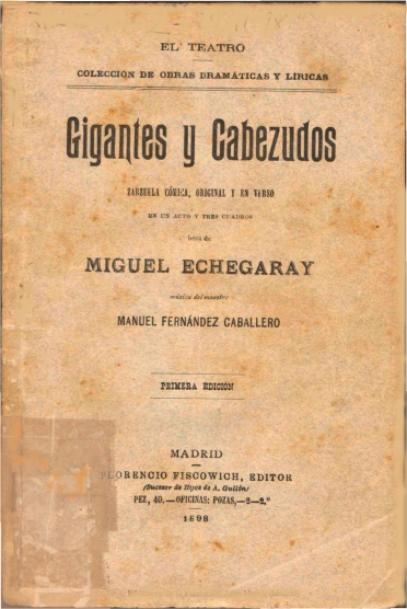 Gigantes y cabezudos:zarzuela cómica, original y en verso en un acto y tres cuadros