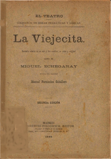 La viejecita:zarzuela cómica en un acto y dos cuadros, en verso y original