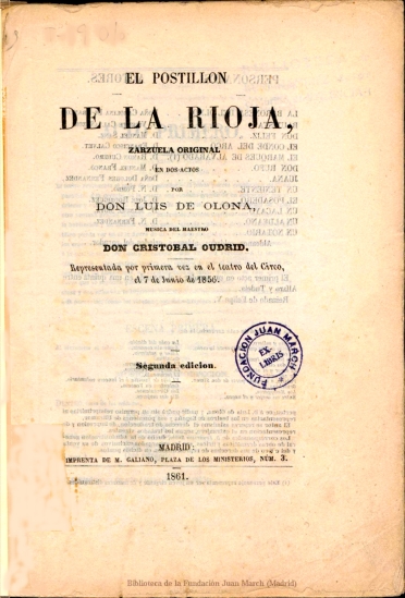 El postillón de la Rioja:zarzuela original en dos actos