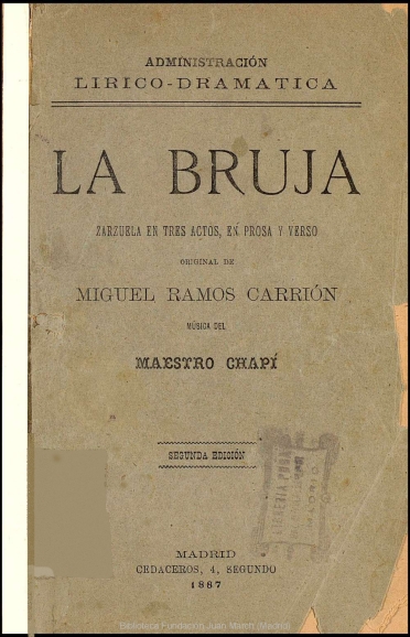 La bruja:zarzuela en tres actos, en prosa y verso